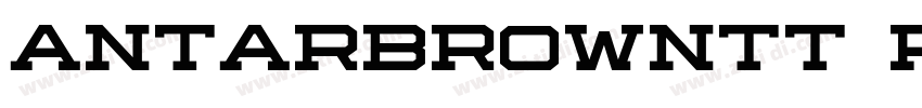 antarBrownTT Regular字体转换